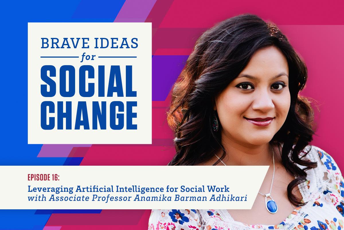 Brave Ideas for Social Change podcast with image of guest and text "episode 16"