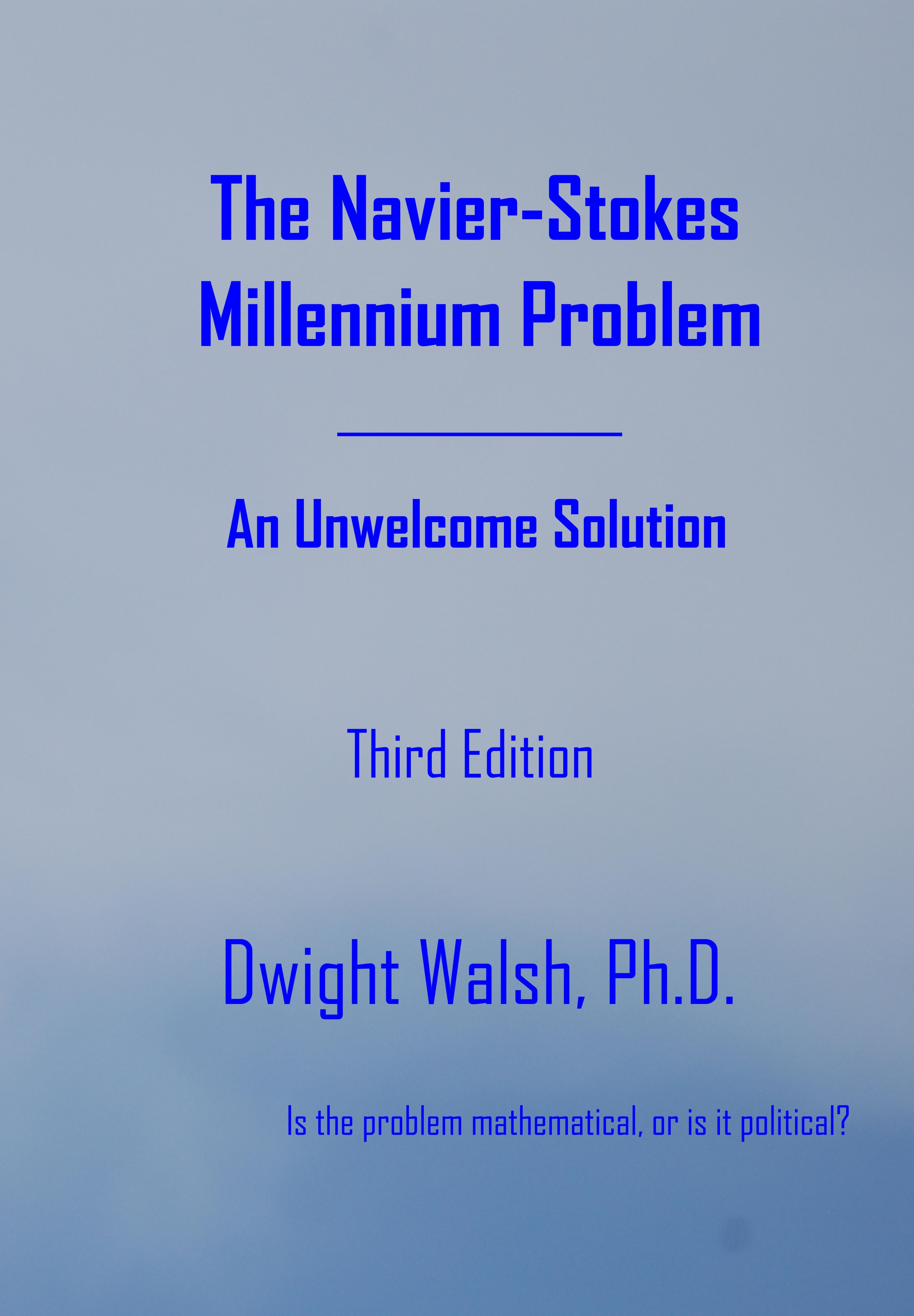 Cover Image of"The Navier-Stokes Millennium Problem" by Dwight Walsh