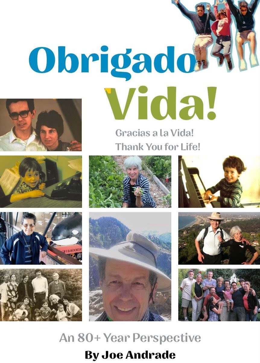 Photo of cover of "Obrigado Pela Vida! Thank You for Life— An 80+ Year Perspective,” by Joseph Andrade.