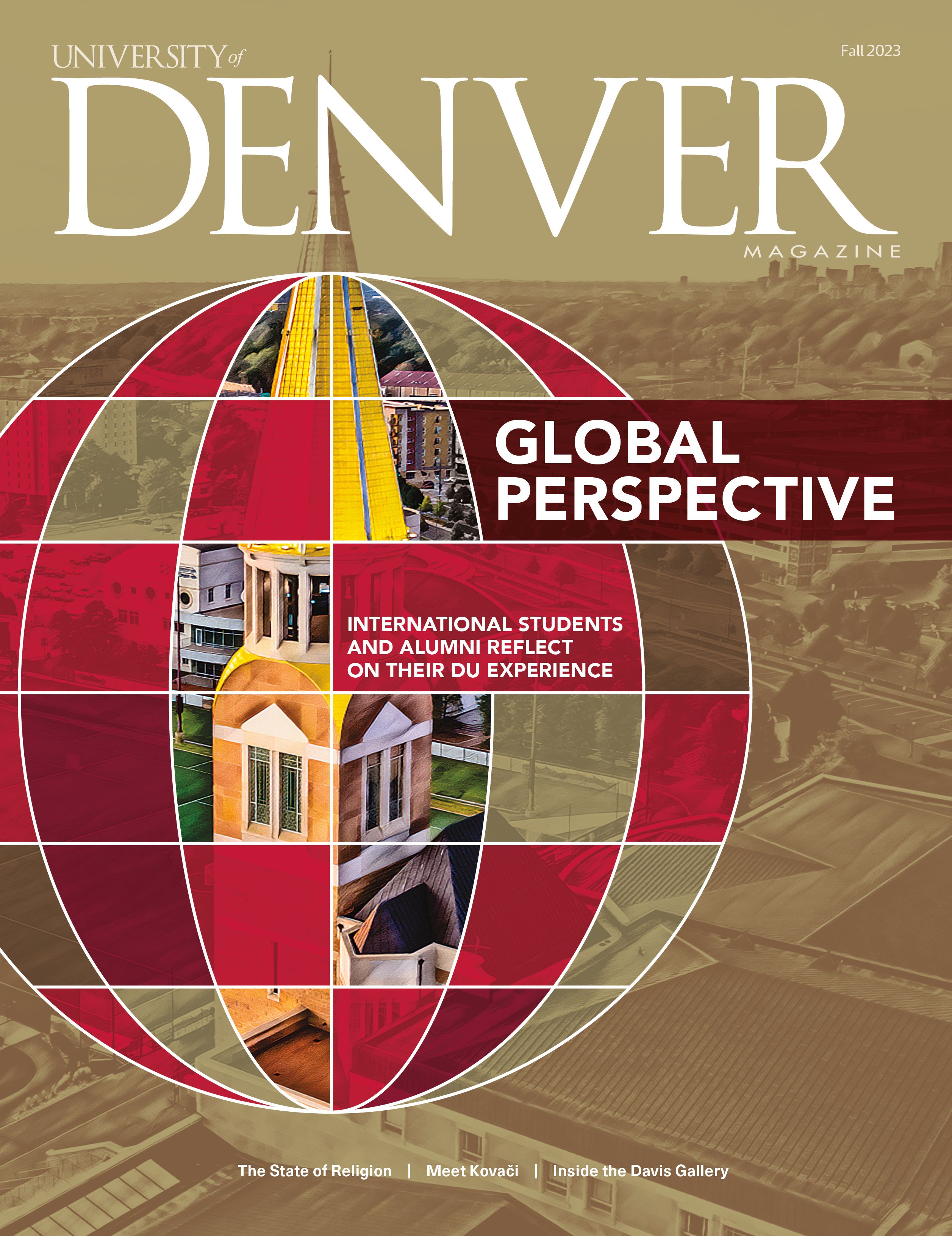DU fall magazine cover with Photo of Campus within colorful globe and words "Global Perspective" 