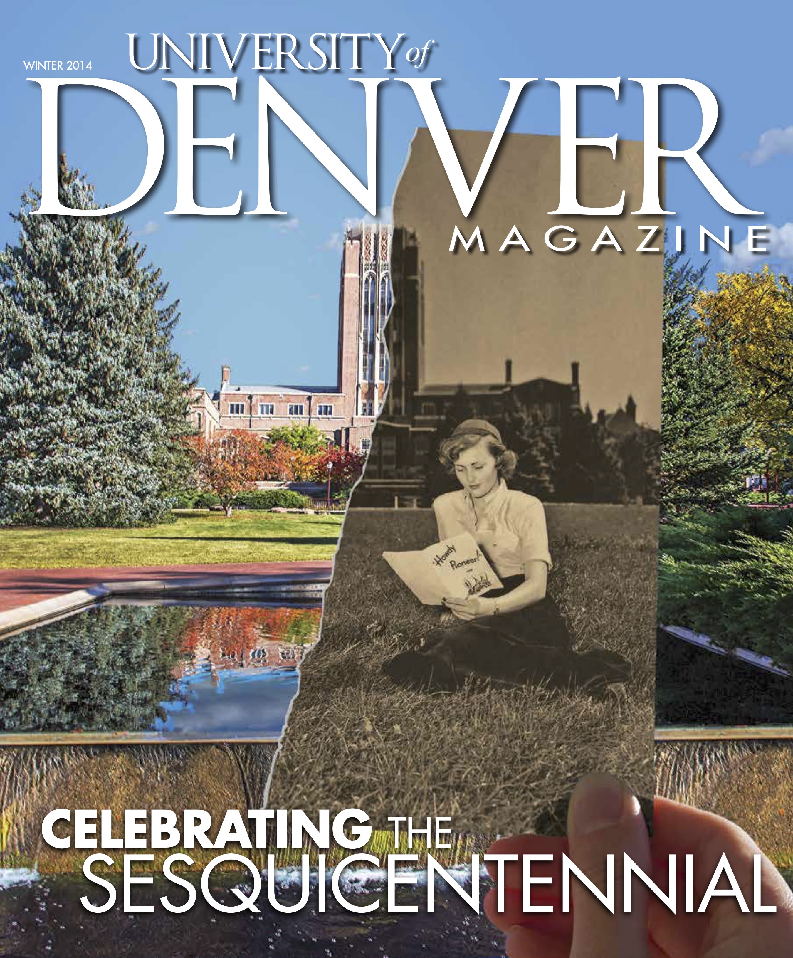 Winter 2014 issue of the University of Denver Magazine