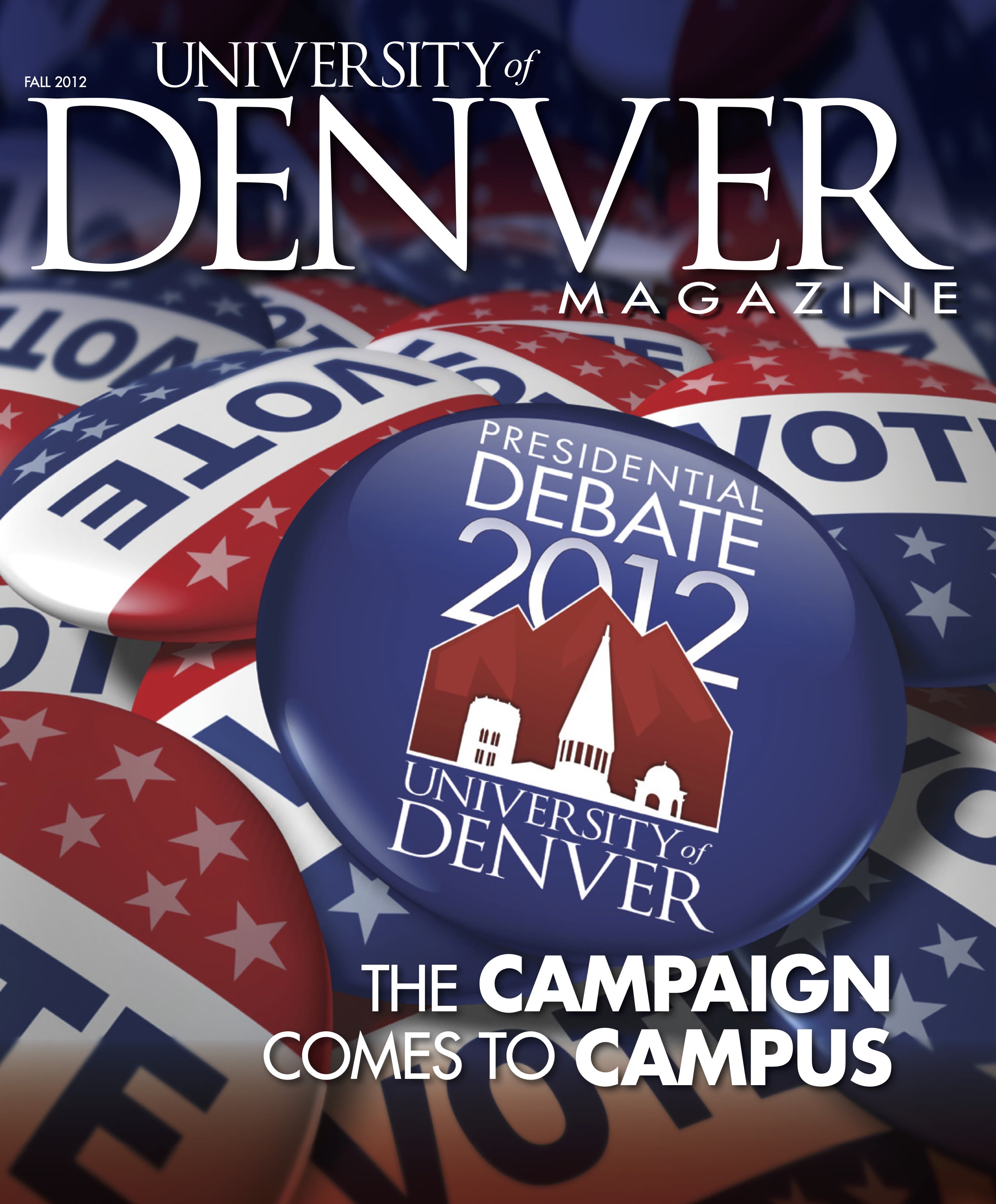 Fall 2012 issue of the University of Denver Magazine
