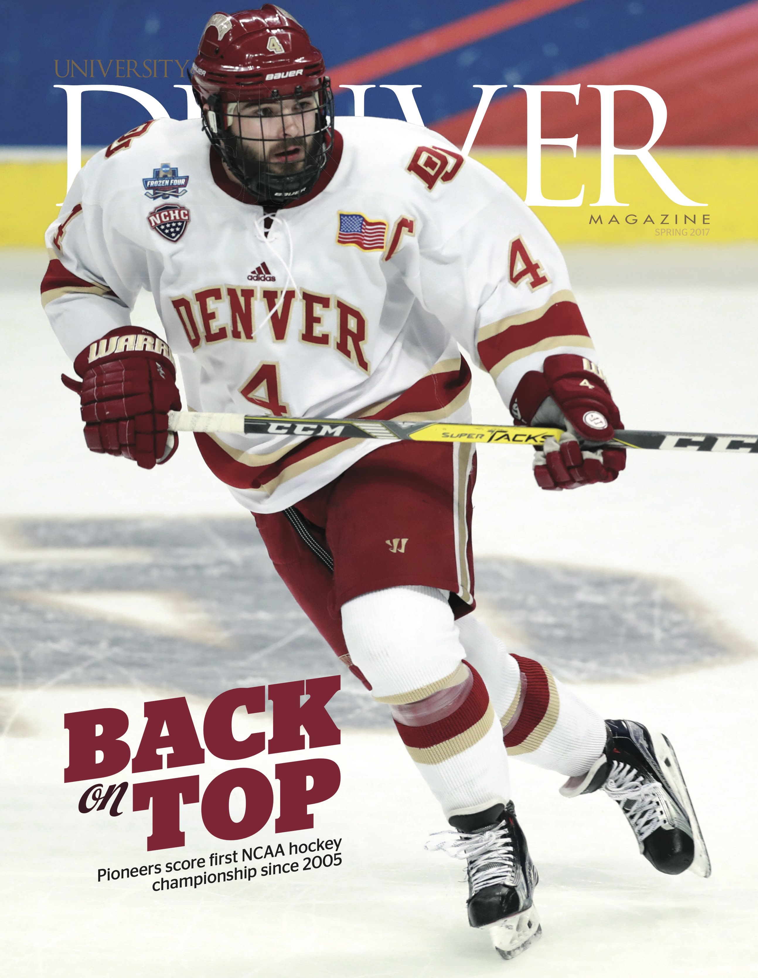 Spring 2017 issue of the University of Denver Magazine