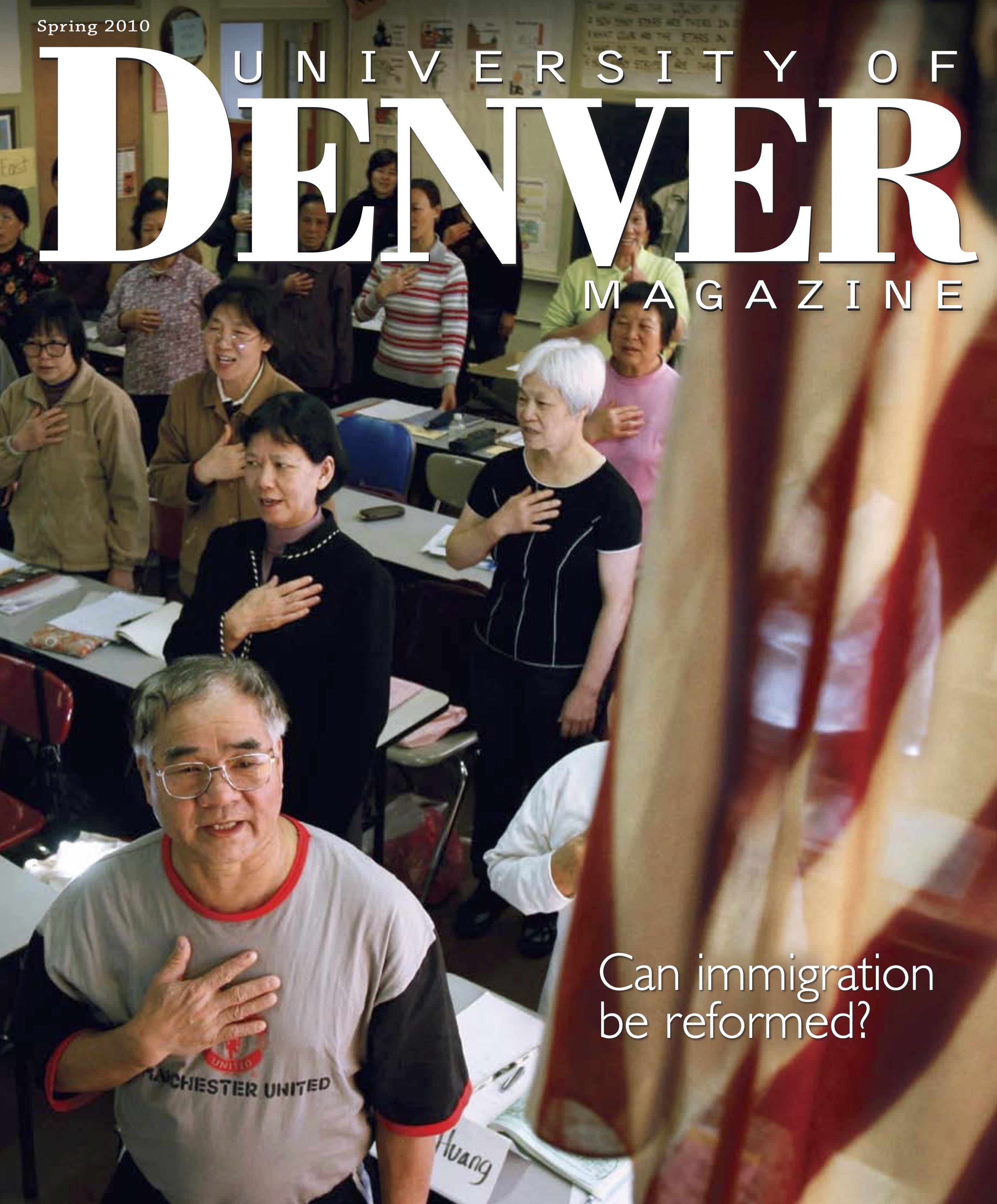 Spring 2010 issue of the University of Denver Magazine