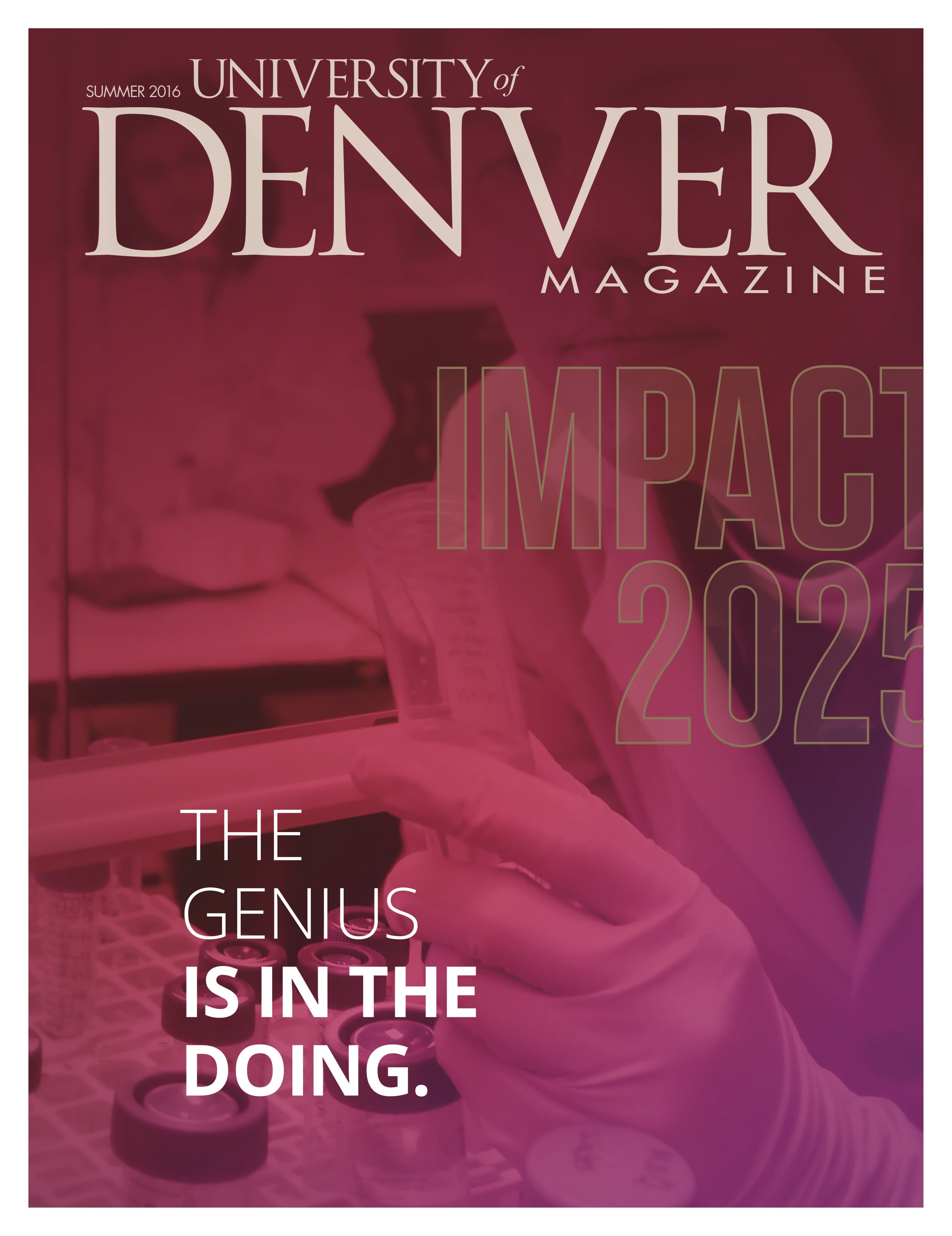 Summer 2016 issue of the University of Denver Magazine