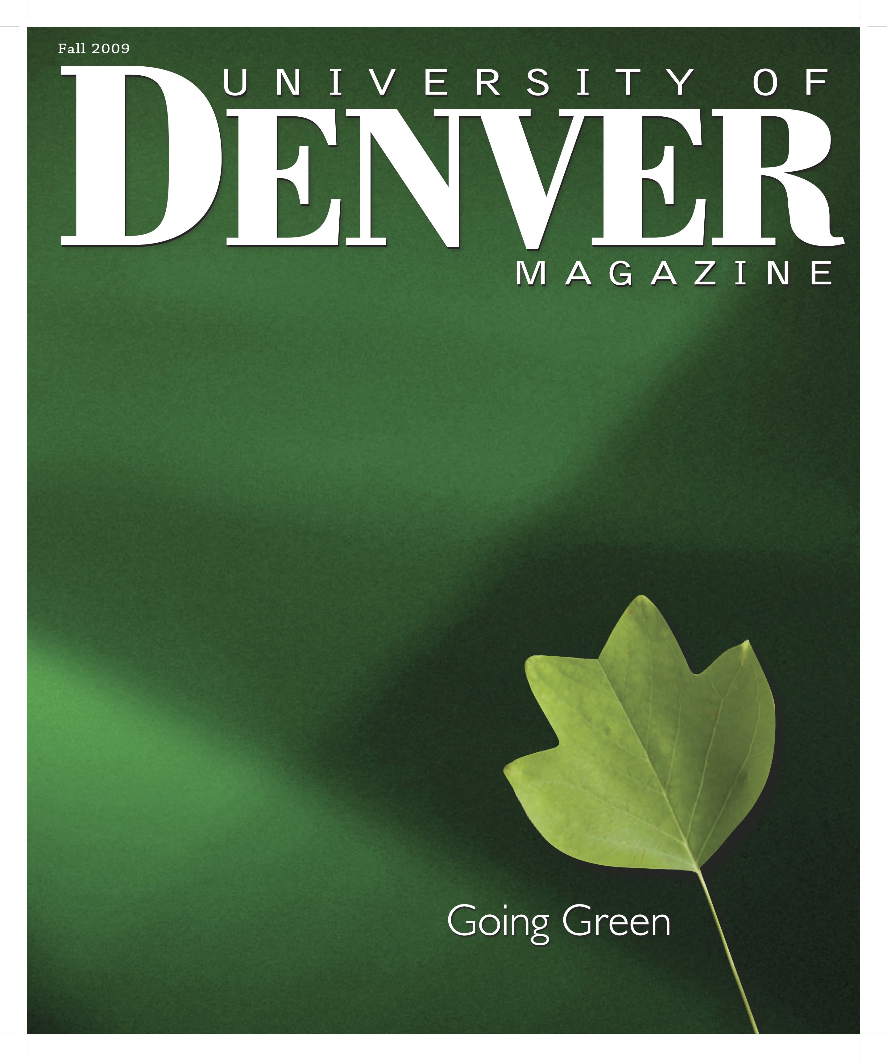 Fall 2009 issue of the University of Denver Magazine