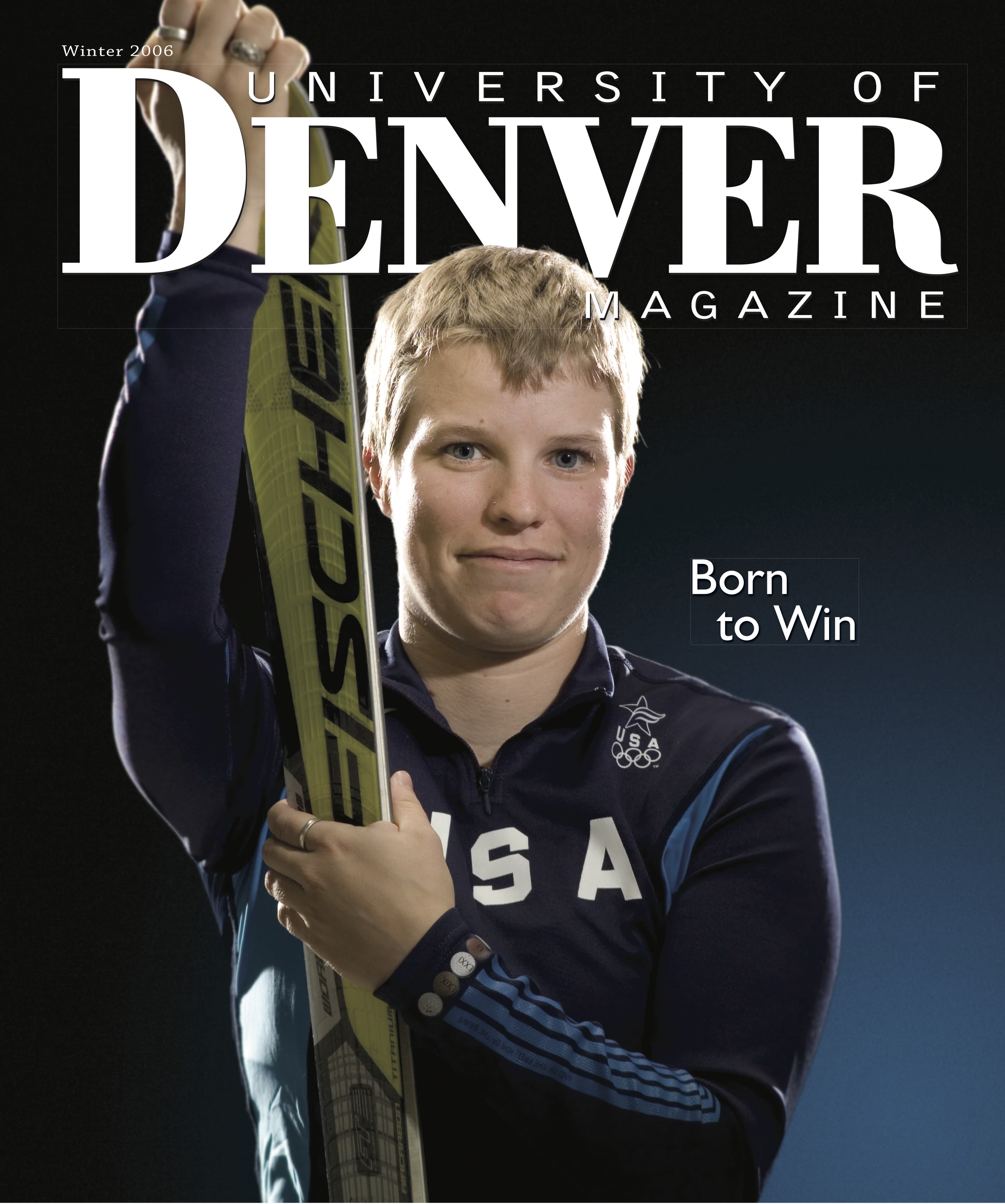 Winter 2006 issue of the University of Denver Magazine