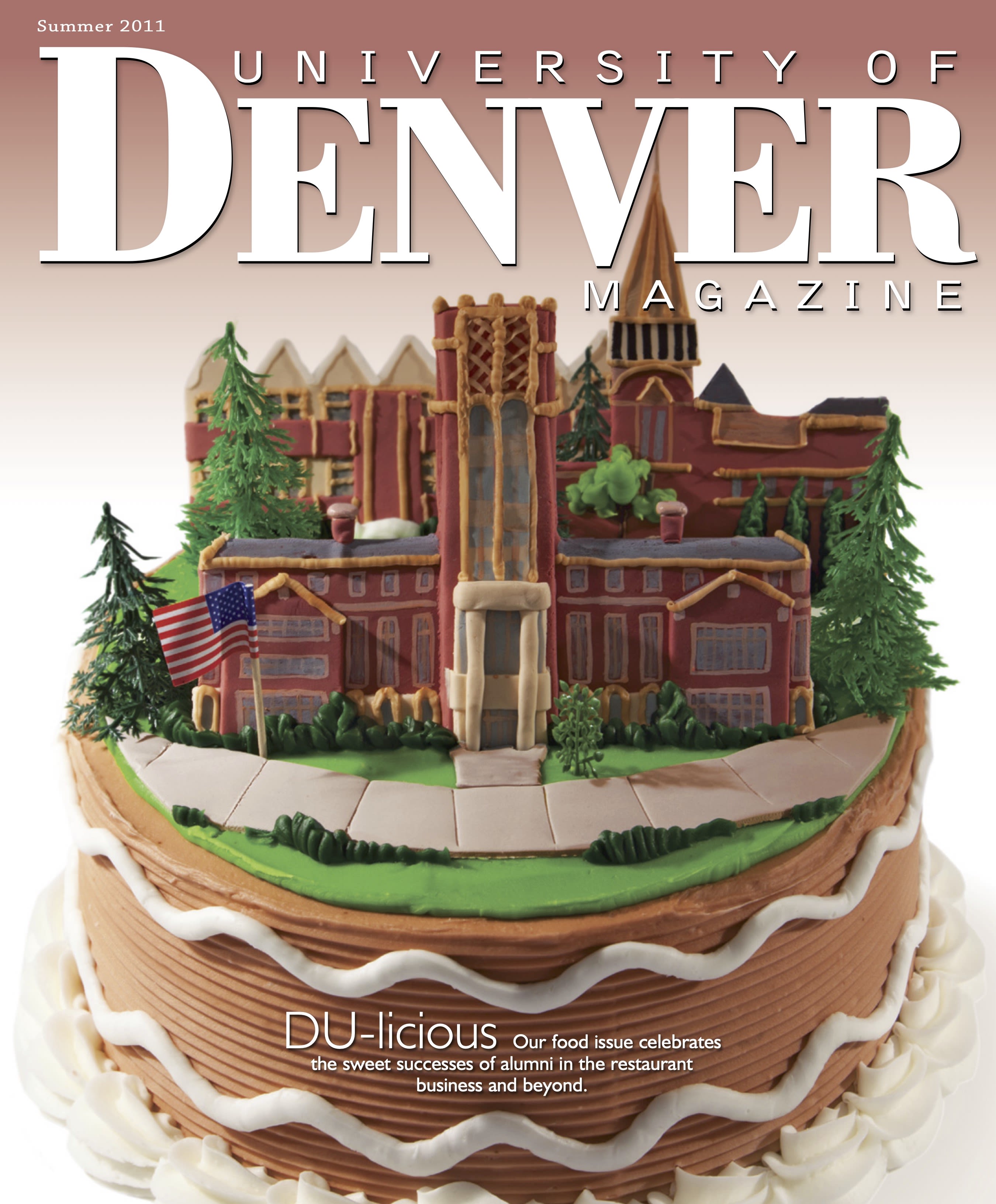 Summer 2011 issue of the University of Denver Magazine